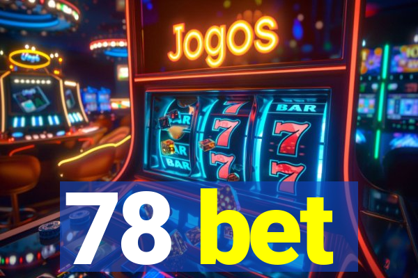 78 bet